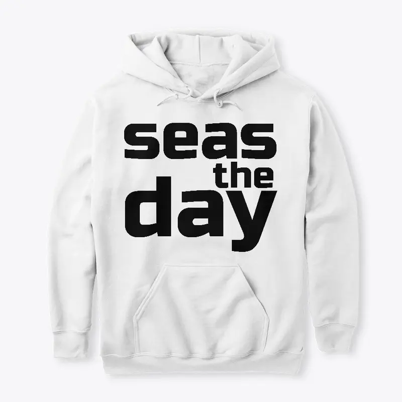 Seas the Day Tees, Sweatshirts, Tanks 