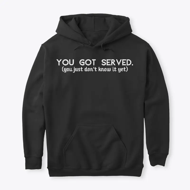 You Got Served White Font Apparel