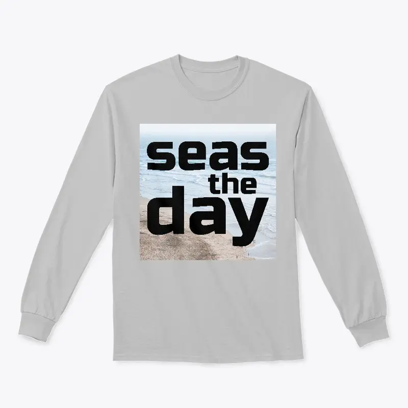 Seas the Day Tees, Sweatshirts, Tanks