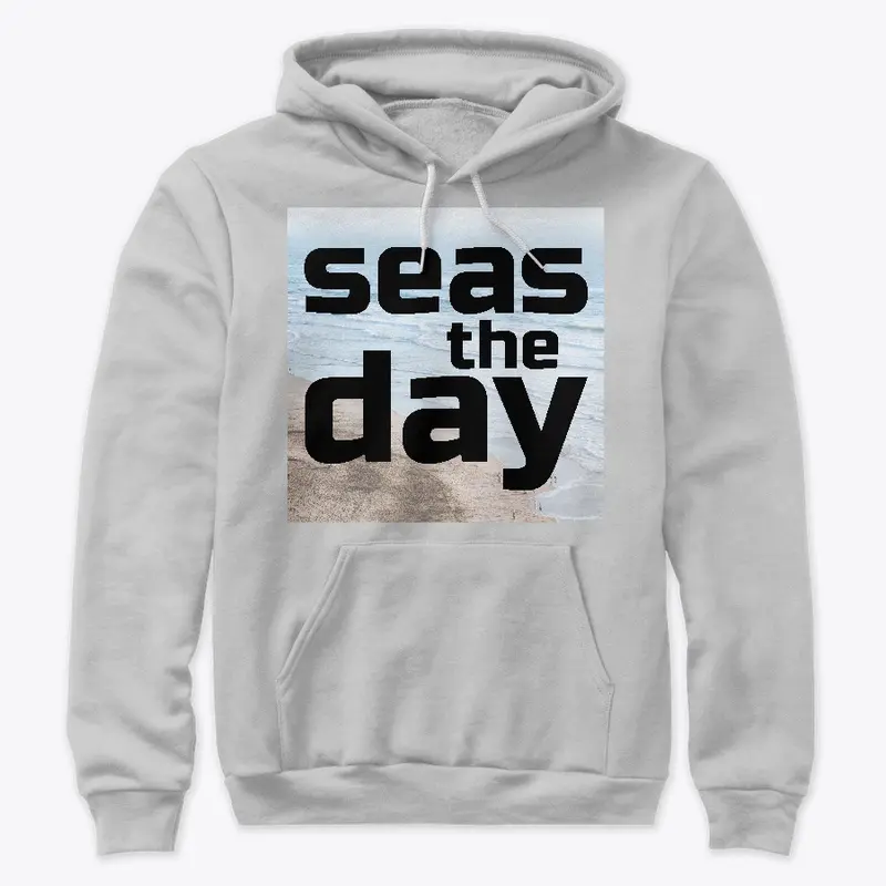 Seas the Day Tees, Sweatshirts, Tanks